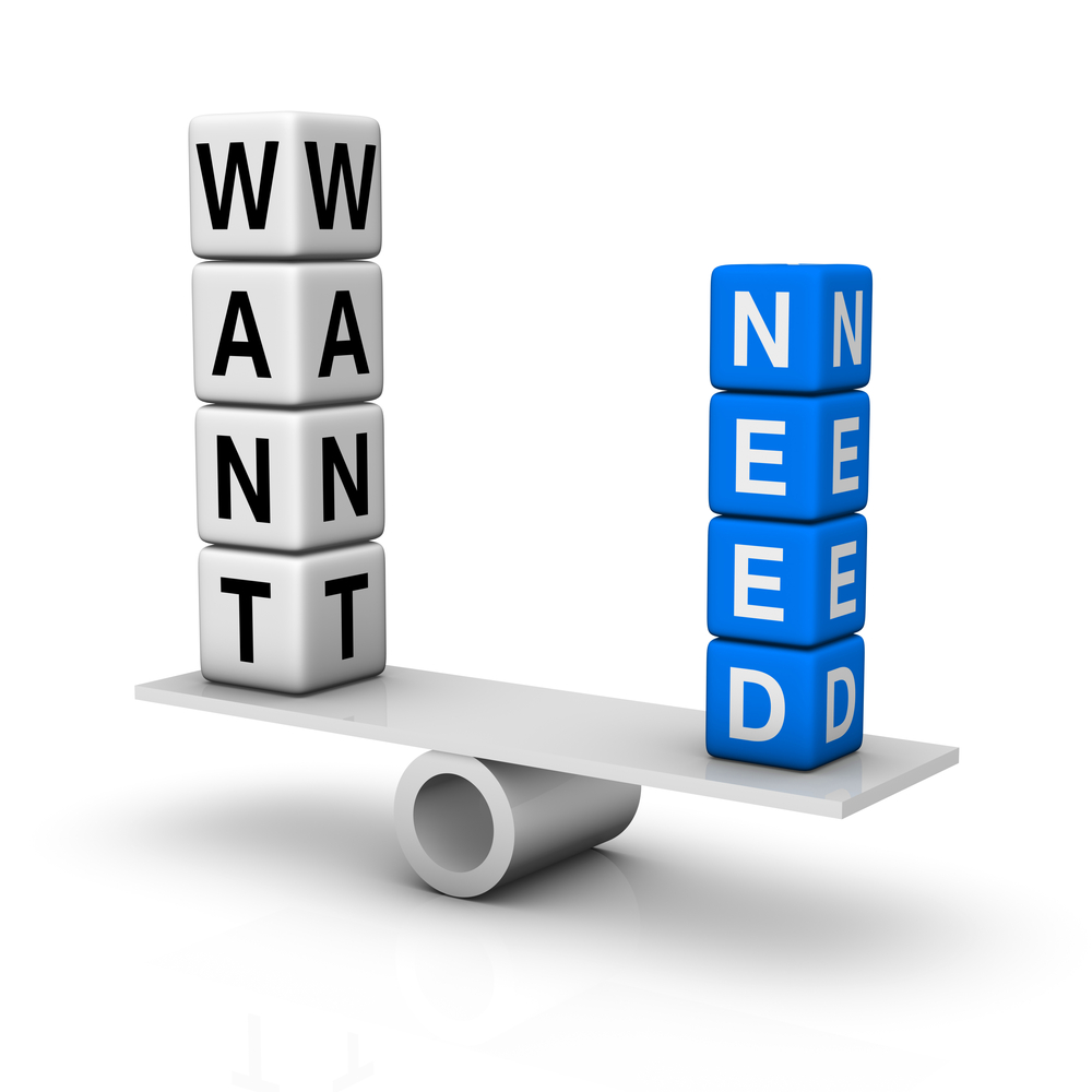 Want Versus Need